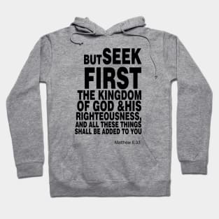 Matthew 6 33 Hoodie